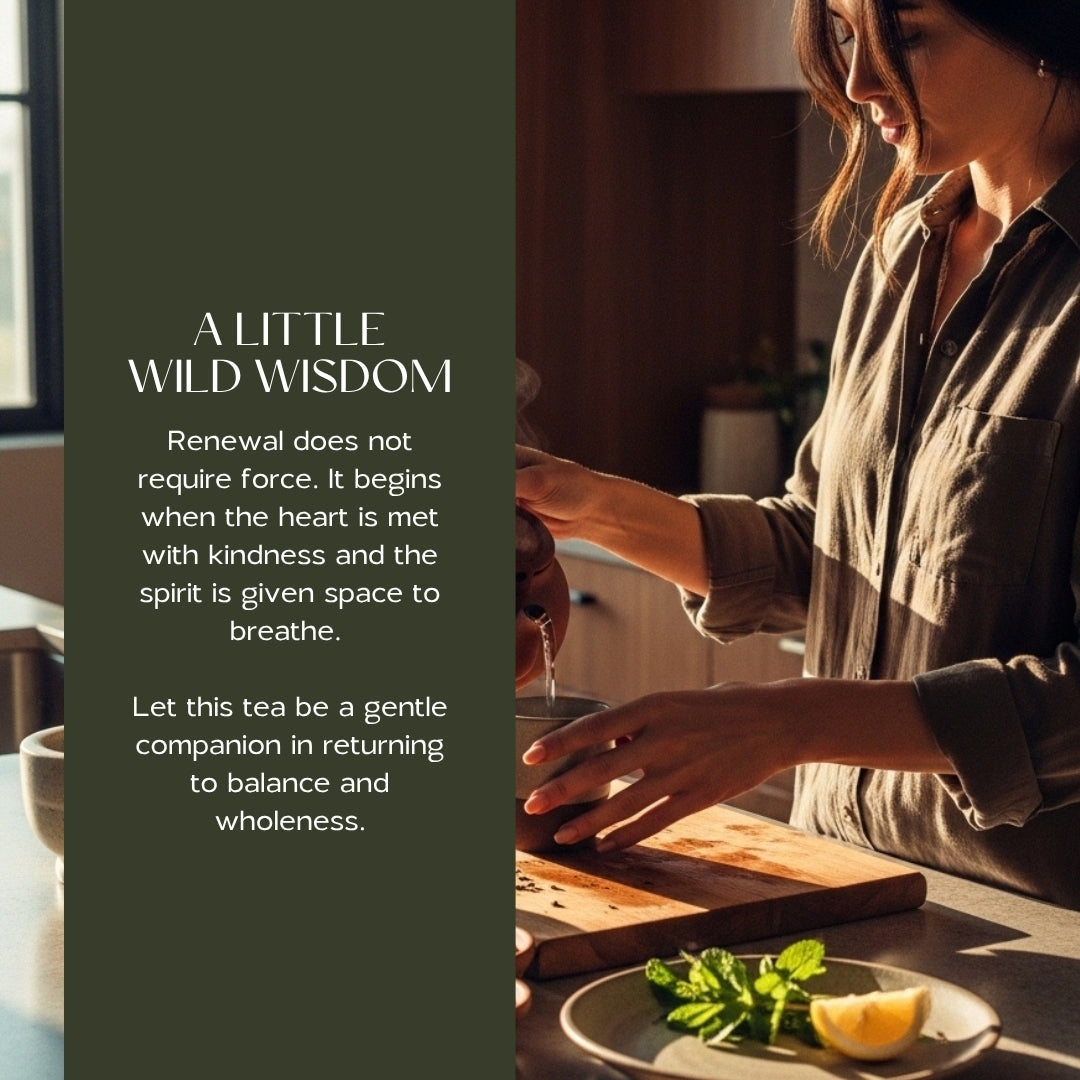 Renewed Heart & Soul tea, steaming in ceramic cup, poured from clay teapot, with fresh mint and lemon slice on wooden board, text reads "A little wild wisdom"